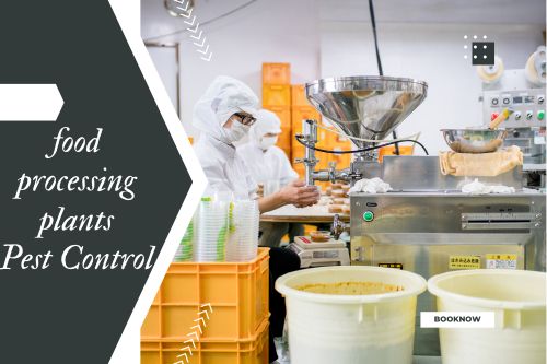 Pest Control for Food Processing Plants